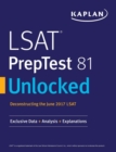 Image for LSAT PrepTest 81 Unlocked : Exclusive Data, Analysis &amp; Explanations for the June 2017 LSAT