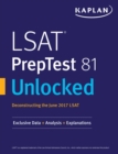 Image for LSAT PrepTest 81 Unlocked: Exclusive Data, Analysis &amp; Explanations for the June 2017 LSAT.