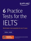 Image for 6 Practice Tests for the IELTS : Online + Audio