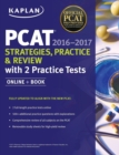Image for Kaplan PCAT 2016-2017 Strategies, Practice, and Review with 2 Practice Tests : Online + Book