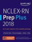 Image for Nclex-RN Prep Plus 2018 : 2 Practice Tests + Proven Strategies + Online + Video