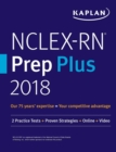 Image for Nclex-RN Prep Plus 2018 : 2 Practice Tests + Proven Strategies + Online + Video