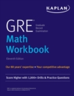 Image for GRE Math Workbook: Score Higher with 1,000+ Drills &amp; Practice Questions