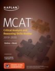 Image for MCAT Critical Analysis and Reasoning Skills Review 2019-2020 : Online + Book