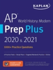 Image for AP World History Modern Prep Plus 2020 &amp; 2021 : 5 Practice Tests + Study Plans + Review + Online