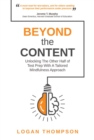 Image for Beyond the content  : mindfulness as a test prep advantage