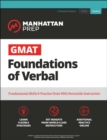 Image for GMAT Foundations of Verbal : Practice Problems in Book and Online
