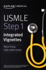 Image for USMLE Step 1: Integrated Vignettes: Must-know, high-yield review : Step 1,