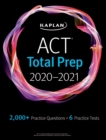 Image for Act Total Prep 2020-2021: 6 Practice Tests + Proven Strategies + Online + Video