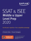 Image for SSAT &amp; ISEE Middle &amp; Upper Level Prep 2020 : 4 Practice Tests + Proven Strategies