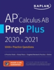 Image for AP Calculus AB Prep Plus 2020 &amp; 2021 : 8 Practice Tests + Study Plans + Review + Online