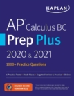 Image for AP Calculus BC Prep Plus 2020 &amp; 2021 : 6 Practice Tests + Study Plans + Review + Online
