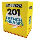 Image for 201 French Phrases You Need to Know Flashcards