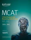 Image for MCAT Critical Analysis and Reasoning Skills Review 2021-2022: Online + Book