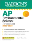 Image for AP Environmental Science Premium, 2022-2023: Comprehensive Review with 5 Practice Tests, Online Learning Lab Access + an Online Timed Test Option