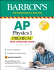 Image for AP Physics 1 Premium: With 4 Practice Tests