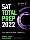 Image for SAT Total Prep 2022: 2,000+ Practice Questions + 5 Practice Tests