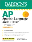 Image for AP Spanish Language and Culture Premium, 2022-2023: 5 Practice Tests + Comprehensive Review + Online Practice