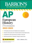 Image for AP European History Premium, 2022-2023: 5 Practice Tests + Comprehensive Review + Online Practice