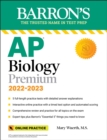 Image for AP Biology Premium, 2022-2023: Comprehensive Review with 5 Practice Tests + an Online Timed Test Option