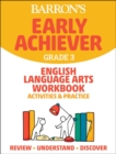 Image for Barron&#39;s Early Achiever: Grade 3 English Language Arts Workbook Activities &amp; Practice