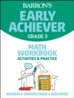 Image for Barron&#39;s Early Achiever: Grade 3 Math Workbook Activities &amp; Practice