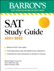 Image for Barron&#39;s SAT Study Guide, 2021-2022 (Reflects the 2021 Exam Update): 5 Practice Tests and Comprehensive Content Review