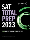 Image for SAT Total Prep 2023 with 5 Full Length Practice Tests, 2000+ Practice Questions, and End of Chapter Quizzes