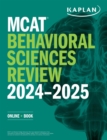 Image for MCAT Behavioral Sciences Review 2024-2025 : Online + Book