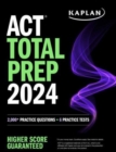 Image for ACT Total Prep 2024: Includes 2,000+ Practice Questions + 6 Practice Tests