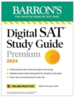 Image for Digital SAT Study Guide Premium, 2024: 4 Practice Tests + Comprehensive Review + Online Practice