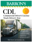 Image for CDL: Commercial Driver&#39;s License Truck Driver&#39;s Test, Fifth Edition: Comprehensive Subject Review + Practice