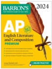 Image for AP English Literature and Composition Premium, 2024: 8 Practice Tests + Comprehensive Review + Online Practice