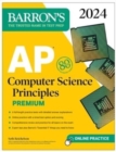 Image for AP Computer Science Principles Premium, 2024:  6 Practice Tests + Comprehensive Review + Online Practice
