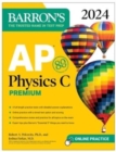 Image for AP physics C premium, 2024  : 4 practice tests + comprehensive review + online practice