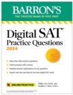 Image for Digital SAT Practice Questions 2024: More than 600 Practice Exercises for the New Digital SAT + Tips + Online Practice