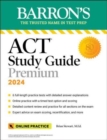Image for ACT study guide premium 2024  : 6 practice tests + comprehensive review + online practice