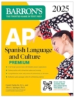 Image for AP Spanish Language and Culture Premium, 2025: Prep Book with 5 Practice Tests + Comprehensive Review + Online Practice