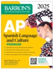 Image for AP Spanish Language and Culture Premium, 2025: 5 Practice Tests + Comprehensive Review + Online Practice
