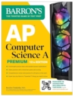 Image for AP Computer Science A Premium, 12th Edition: 6 Practice Tests + Comprehensive Review + Online Practice