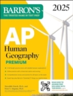 Image for AP Human Geography Premium, 2025: 6 Practice Tests + Comprehensive Review + Online Practice