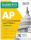 Image for AP U.S. Government and Politics Premium, 2025: Prep Book with 6 Practice Tests + Comprehensive Review + Online Practice