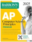 Image for AP Computer Science Principles Premium, 2025: Prep Book with 6 Practice Tests + Comprehensive Review + Online Practice