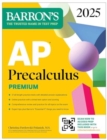 Image for AP Precalculus Premium, 2025: Prep Book with 3 Practice Tests + Comprehensive Review + Online Practice
