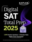 Image for Digital SAT Total Prep 2025 with 2 Full Length Practice Tests, 1,000+ Practice Questions, and End of Chapter Quizzes