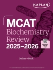 Image for MCAT Biochemistry Review 2025-2026 : Online + Book