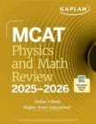 Image for MCAT Physics and Math Review 2025-2026 : Online + Book