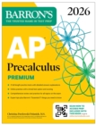 Image for AP Precalculus Premium, 2026: Prep Book with 3 Practice Tests + Comprehensive Review + Online Practice