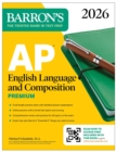 Image for AP English Language and Composition Premium, 2026: Prep Book with 8 Practice Tests + Online Practice