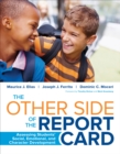 Image for The other side of the report card: assessing students&#39; social, emotional, and character development